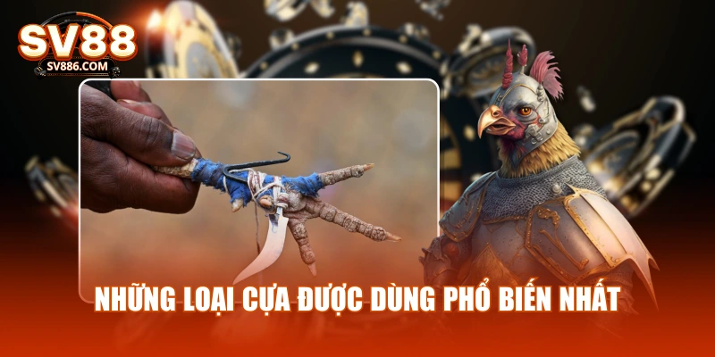 Những loại cựa được dùng phổ biến nhất