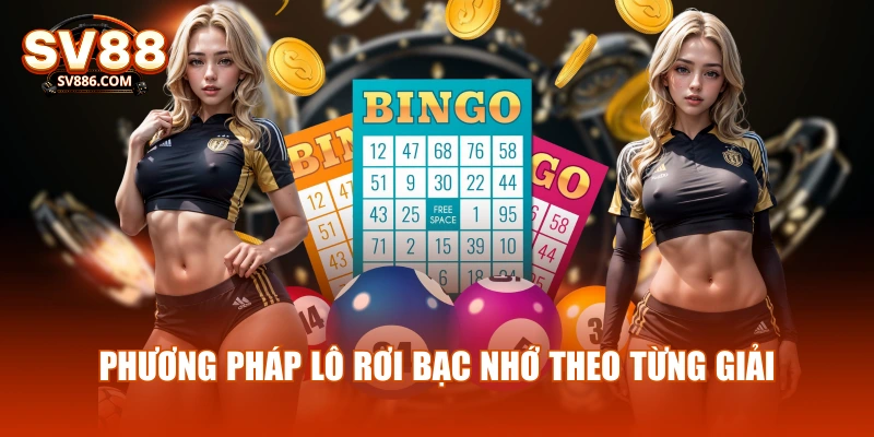 Phương pháp lô rơi bạc nhớ theo từng giải