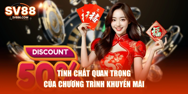 Tính chất quan trọng của chương trình khuyến mãi