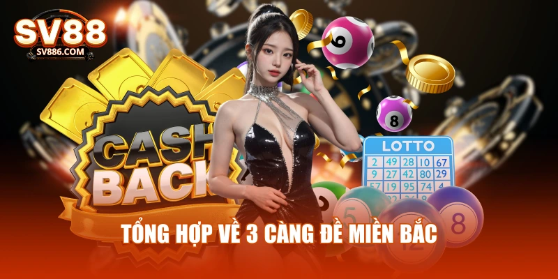 Tổng hợp về 3 càng đề miền bắc